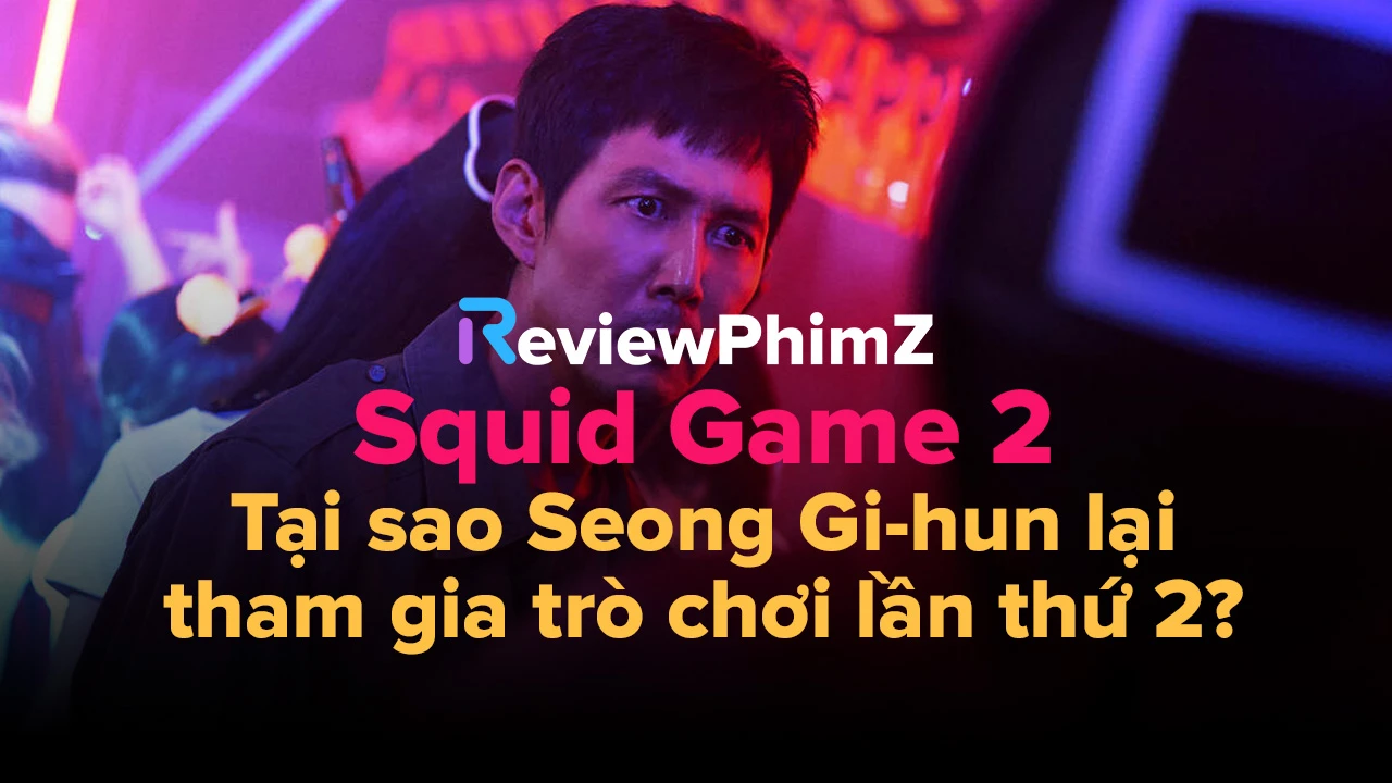 du-doan-squid-game-2-dieu-gi-khien-seong-gi-hun-tham-gia-tro-choi-lan-thu-2