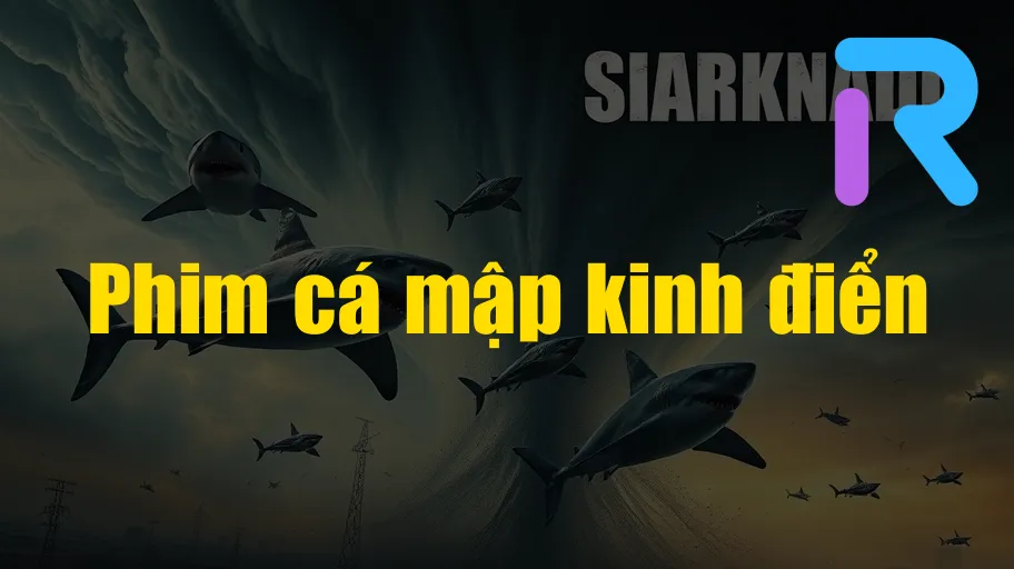 kham-pha-nhung-bo-phim-sharknado-va-dien-anh-ca-map-dinh-dam-phan-2